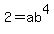 2+=+ab%5E4
