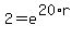 2+=+e%5E%2820%2Ar%29