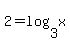 2+=+log%283%2Cx%29