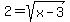 2+=+sqrt%28x-3%29