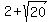 2++%2B+sqrt%2820%29