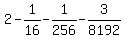 2+-+1%2F16+-+1%2F256+-+3%2F8192