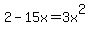 2+-+15x+=+3x%5E2