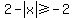 2+-+abs%28x%29+%3E=+-2