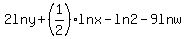 2+ln+y+%2B+%281%2F2%29+ln+x+-+ln+2+-+9+ln+w