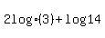 2+log%283%29+%2B+log%2814%29+