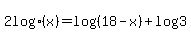 2+log%28x%29=+log%28%2818-x%29%29%2Blog%283%29