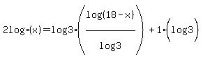 2+log%28x%29=+log%283%29%2A%28log%28%2818-x%29%29%2Flog%283%29%29%2B1%28log%283%29%29