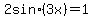 2+sin%283x%29+=+1