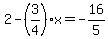 2-%283%2F4%29x=-16%2F5