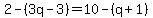2-%283q-3%29=10-%28q%2B1%29