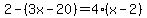 2-%283x-20%29=4%28x-2%29