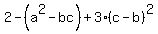 2-%28a%5E2-bc%29%2B3%28c-b%29%5E2