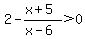 2-%28x%2B5%29%2F%28x-6%29+%3E+0