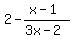 2-%28x-1%29%2F%283x-2%29