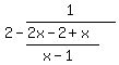 2-1%2F%28%282x-2%2Bx%29%2F%28x-1%29%29%29