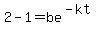 2-1=be%5E%28-kt%29