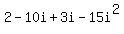 2-10i%2B3i-15i%5E2