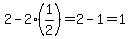 2-2%281%2F2%29=2-1=1