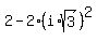 2-2%28i%2Asqrt%283%29%29%5E2