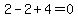 2-2%2B4=0