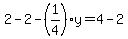 2-2-%281%2F4%29y=4-2