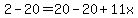 2-20=20-20%2B11x