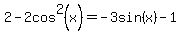 2-2cos%5E2%28x%29=-3sin%28x%29-1