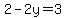 2-2y=3