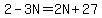 2-3N=2N%2B27