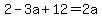2-3a%2B12=2a
