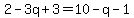 2-3q%2B3=10-q-1