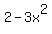 2-3x%5E2