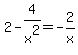 2-4%2Fx%5E2=-2%2Fx
