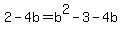 2-4b=b%5E2-3-4b