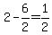 2-6%2F2=1%2F2