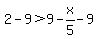 2-9%3E9-x%2F5-9
