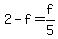 2-f=f%2F5