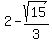 2-sqrt%2815%29%2F3