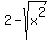 2-sqrt%28x%5E2%29