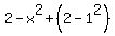 2-x%5E2%2B%282-1%5E2%29