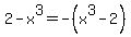 2-x%5E3+=+-%28x%5E3-2%29