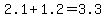 2.1+%2B+1.2+=+3.3