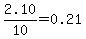 2.10%2F10=0.21
