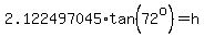 2.122497045%2Atan%2872%5Eo%29=h