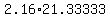 2.16%2A21.33333