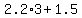 2.2%2A3+%2B+1.5