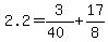 2.2=3%2F%2840%29%2B17%2F8