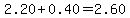 2.20%2B0.40=2.60