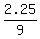 2.25%2F9
